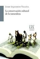 Conservación cultural de la naturaleza, la - Librería Oxford Marca Reconocida