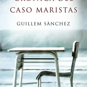 Artesanal Crónica del caso Maristas - Librería Oxford