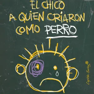 El chico a quien criaron como perro - Librería Oxford Exclusivo