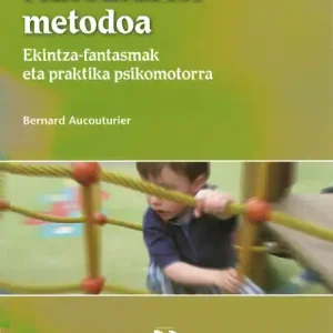 Aucouturier metodoa. Ekintza-fantasmak eta praktika psikomotorra - Librería Oxford Más Vendido