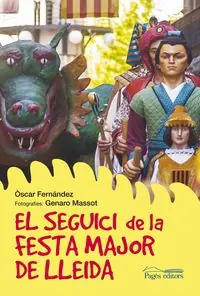El seguici de la Festa Major de Lleida - Librería Oxford Económico