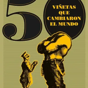 Envío Inmediato 50 vi?etas que cambiaron el mundo - Librería Oxford