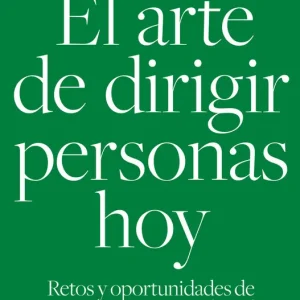 El arte de dirigir personas hoy - Librería Oxford Moderno