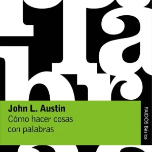 Cómo hacer cosas con palabras - Librería Oxford Precio Bajo