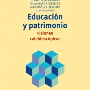 Educación y patrimonio: visiones caleidoscópicas - Librería Oxford Envío Inmediato