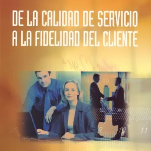 De la calidad de servicio a la fidelidad del cliente - Librería Oxford Precio Bajo