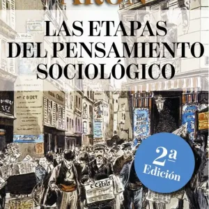 Alta Calidad Las etapas del pensamiento sociológico - Librería Oxford