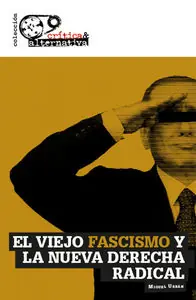 Edición Limitada El viejo fascismo y la nueva derecha radical - Librería Oxford