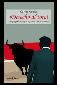 ?Derecho al toro! - Librería Oxford Solo Hoy