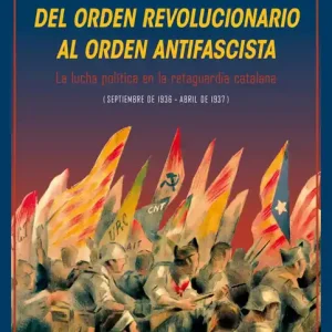 Del orden revolucionario al orden antifascista - Librería Oxford Envío Exprés