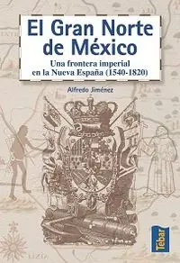 El gran norte de México - Librería Oxford última Oportunidad