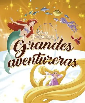 PRINCESAS. GRANDES AVENTURERAS. RECOPILATORIO DE CUENTOS Nueva Colección