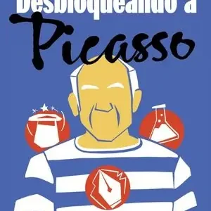 Promoción Exclusiva DESBLOQUEANDO A PICASSO. TUTORIAL BÁSICO PARA DISFRUTAR LA OBRA DE UN ARTISTA QUE PINTABA RARO