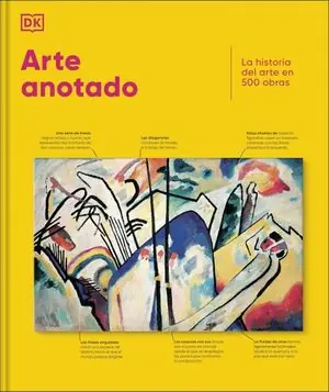 ARTE ANOTADO. LA HISTORIA DEL ARTE EN 500 OBRAS Artesanal