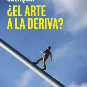¿EL ARTE A LA DERIVA? Precio Reducido
