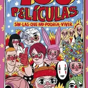 100 PELÍCULAS SIN LAS QUE NO PODRÍA VIVIR Compra Hoy