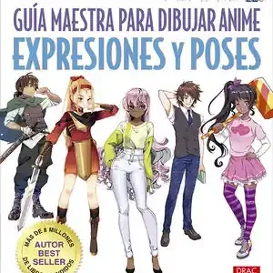 Barato GUIA MAESTRA PARA DIBUJAR ANIME EXPRESIONES Y POSE. LAS BASES DEL DIBUJO DE LOS PERSONAJES ANIME