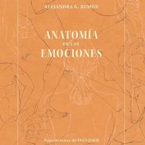 ANATOMÍA DE LAS EMOCIONES Última Versión
