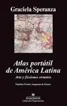 ATLAS PORTÁTIL DE AMÉRICA LATINA. ARTE Y FICCIONES ERRANTES Venta Final
