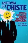 ANATOMIA DEL CHISTE. MANUAL PARA CREAR CHISTES, SKETCHES Y MONÓLOGOS Alta Calidad