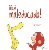 ­QUÉ MALEDUCADO! Oferta Limitada
