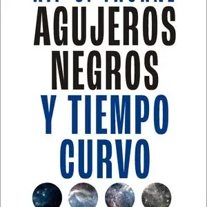 Envío Inmediato AGUJEROS NEGROS Y TIEMPO CURVO