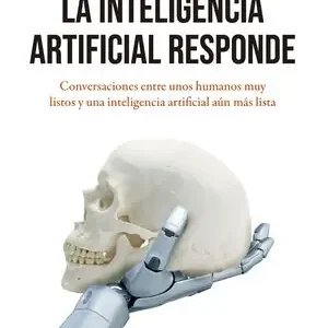 CONVERSANDO CON LA INTELIGENCIA ARTIFICIAL Novedad