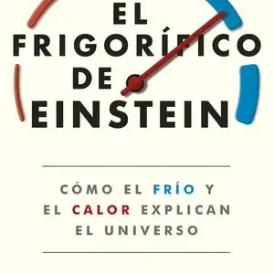 EL FRIGORÍFICO DE EINSTEIN Exclusivo