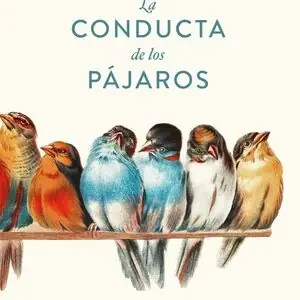 Descuento LA CONDUCTA DE LOS PÁJAROS