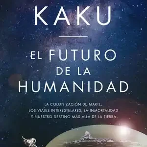 EL FUTURO DE LA HUMANIDAD Precio Rebajado