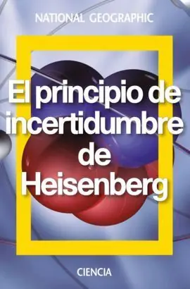 EL PRINCIPIO DE INCERTIDUMBRE DE HEISENBERG Compra Hoy