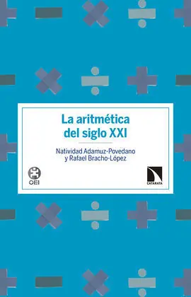 Auténtico LA ARITMÉTICA DEL SIGLO XXI
