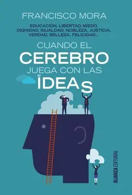 CUANDO EL CEREBRO JUEGA CON LAS IDEAS Mejor Calidad