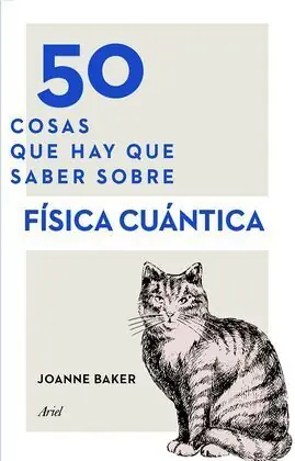 50 COSAS QUE HAY QUE SABER SOBRE FISICA CUANTICA Compra Hoy