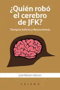 Descuento ¿QUIÉN ROBÓ EL CEREBRO DE JFK?