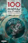 100 ENIGMAS QUE LA CIENCIA (TODAVÍA) NO GA RESUELTO Artesanal