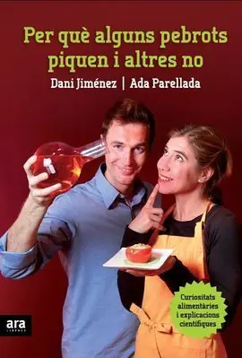 Edición Limitada PER QUÈ ALGUNS PEBROTS PIQUEN I ALTRES NO