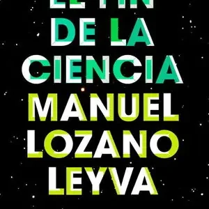 EL FIN DE LA CIENCIA Garantía Incluida