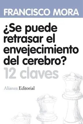 ¿SE PUEDE RETRASAR EL ENVEJECIMIENTO DEL CEREBRO 12 CLAVES? Imprescindible (Must-Have)