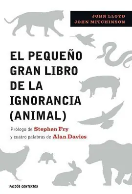 EL PEQUEÑO GRAN LIBRO DE LA IGNORANCIA (ANIMAL) Envío Exprés