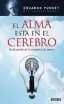 EL ALMA ESTÁ EN EL CEREBRO Últimas Unidades