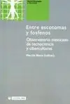 ENTRE ESCOTOMAS Y FOSFENOS Alta Calidad