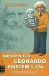 ARISTÓTELES, LEONARDO, EINSTEIN Y CÍA. Última Oportunidad