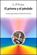 EL PRISMA Y EL PÉNDULO Favorito De Clientes