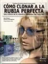 CÓMO CLONAR ALA RUBIA PERFECTA Certificado