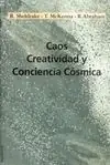 Auténtico CAOS, CREATIVIDAD Y CONCIENCIA CÓSMICA
