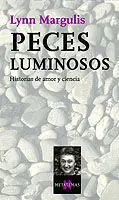 Artesanal PECES LUMINOSOS. HISTORIAS DE AMOR Y CIENCIA
