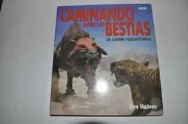 Alta Calidad CAMINANDO ENTRE LAS BESTIAS. UNA SAFARI PREHISTORICO