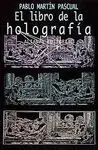 EL LIBRO DE LA HOLOGRAFIA No Te Lo Pierdas