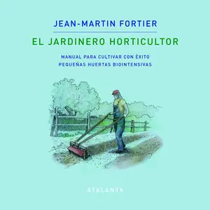 EL JARDINERO HORTICULTOR Ordenar Ahora Mismo